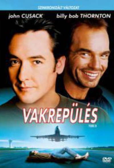 Vakrepülés (DVD) *Billy Bob Thornton -John Cusack - Antikvár - Kiváló állapotú* 