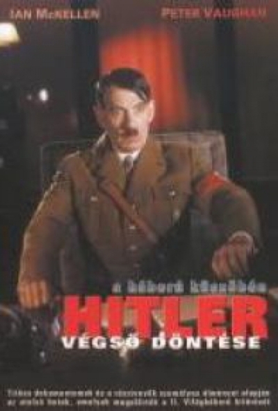 A háború küszöbén - Hitler végső döntése (DVD) *Antikvár-Kiváló állapotú*