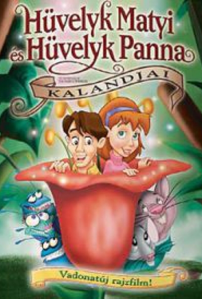 Hüvelyk Matyi és Hüvelyk Panna kalandjai (DVD) *Antikvár - Kiváló állapotú*