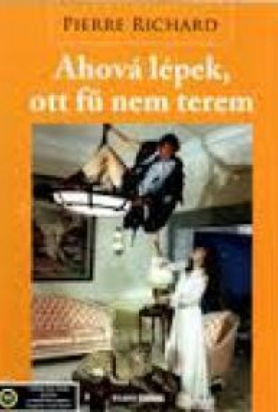 Ahová lépek, ott fű nem terem (DVD)  *Pierre Richard - Antikvár - Kiváló állapotú* 