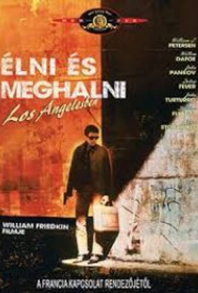 Élni és meghalni Los Angelesben (DVD)  *Willem Dafoe - Szinkronizált - Antikvár - Kiváló állapotú*