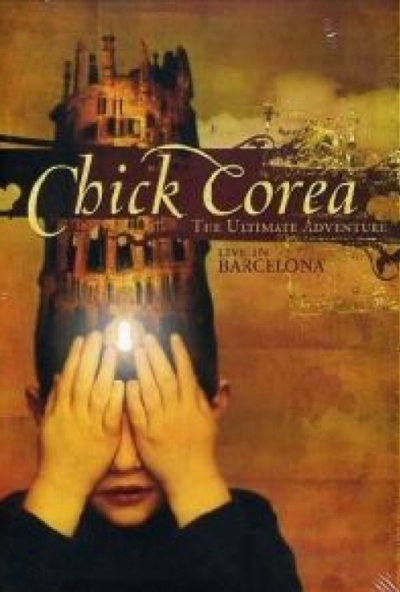 Chick Corea: The Ultimate Adventure - Live in Barcelona (DVD)