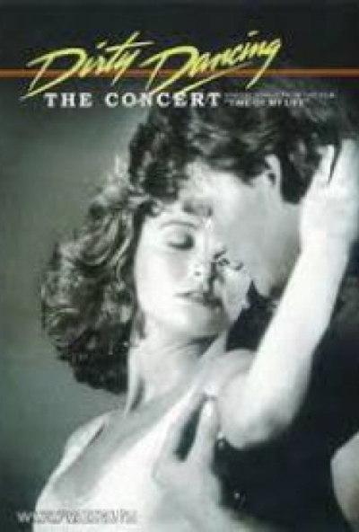 Dirty Dancing - A koncert  (DVD) *Antikvár - Kiváló állapotú*