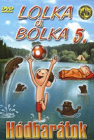 Lolka és Bolka 5. - Hódbarátok (DVD)