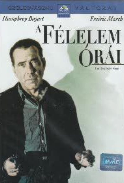 A félelem órái (1955 - Klasszikus - Humprey Bogart) (DVD) *Import*