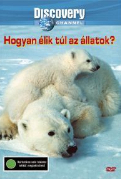 Discovery - Hogyan élik túl az állatok? (DVD)