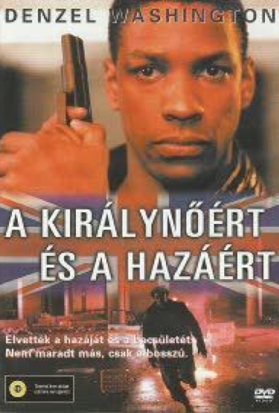 A királynőért és a hazáért (DVD) *Denzel Washington* *Antikvár-Kiváló állapotú*