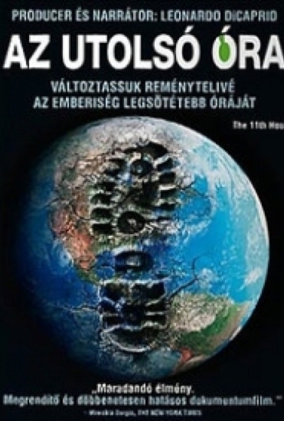 Az utolsó óra - A jövő a mi kezünkben van! (DVD) *Leonardo DiCaprio - Antikvár - Kiváló állapotú*