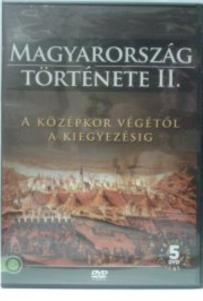 Magyarország története II. *Középkor végétől-Kiegyezésig* (5 DVD)