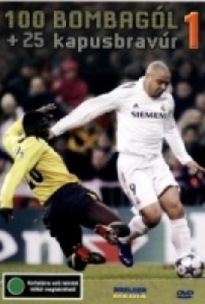 100 bombagól + 25 kapusbravúr 1. (DVD) *Antikvár - Kiváló állapotú*