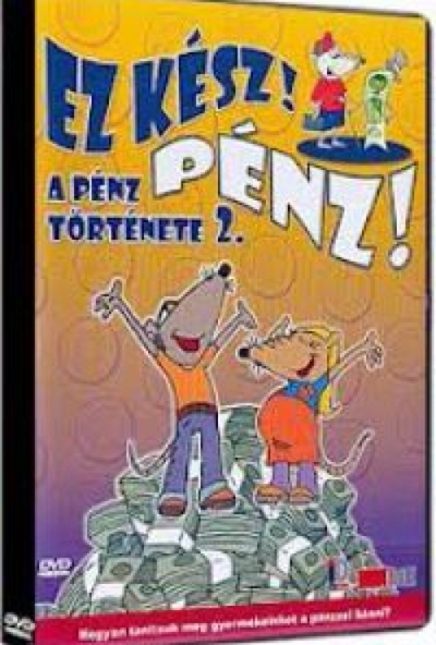 Ez kész pénz! 1.rész (A pénz története) (DVD) 