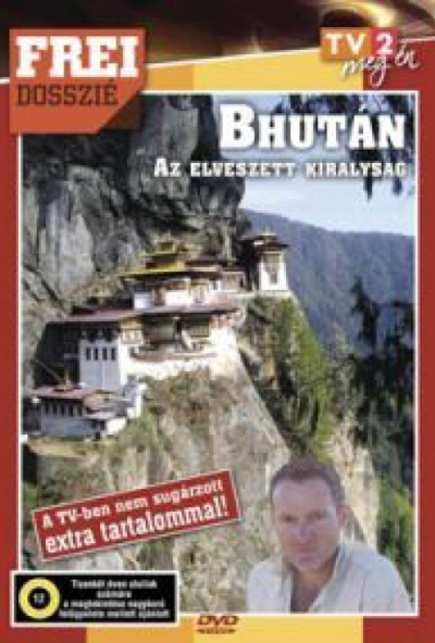 Frei dosszié - Bhután - Az elveszett királyság (DVD)