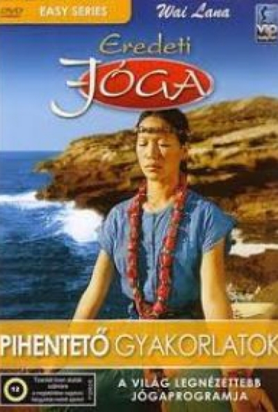 Eredeti Jóga - Pihentető gyakorlatok (DVD)