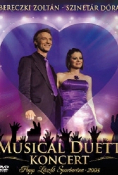 Bereczki Zoltán - Szinetár Dóra: Musical Duett koncert (DVD) *Antikvár - Kiváló állapotú*