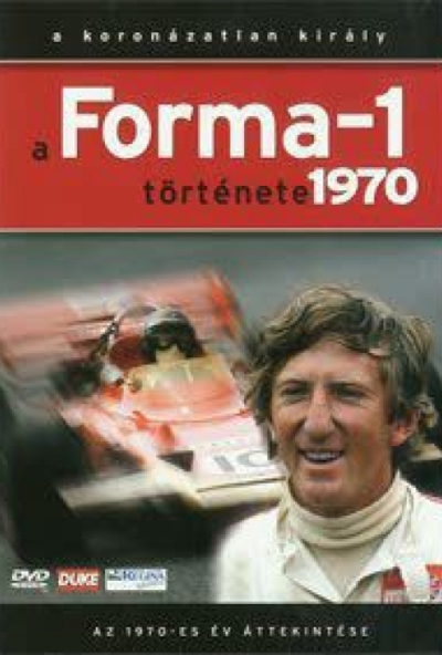 A Forma-1 története 1970 (DVD) *A koronázatlan király*