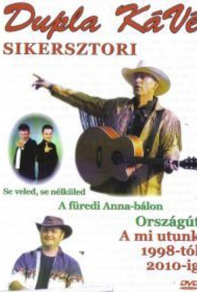 Dupla Kávé - Sikersztori