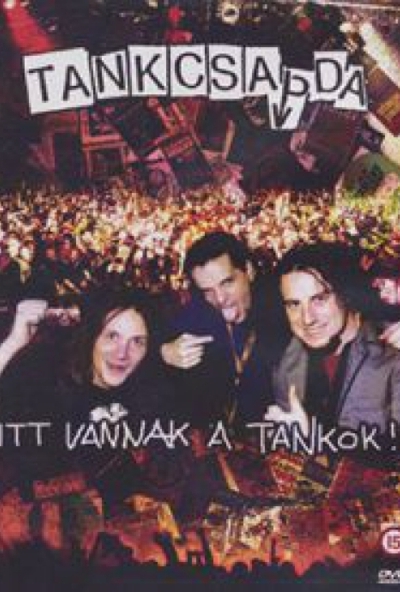 Tankcsapda: Itt vannak a tankok! (DVD) *Antikvár - Kiváló állapotú*