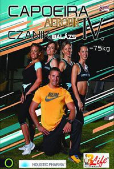 Czanik Balázs: Capoeira aerobik 4. (DVD)