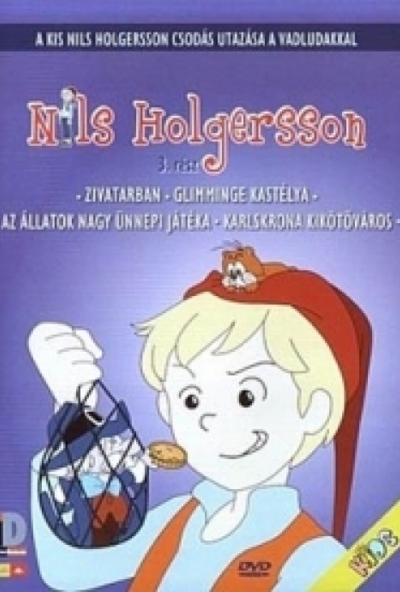 Nils Holgersson csodálatos utazása a vadludakkal 3. (DVD) *Antikvár-Kiváló állapotú*