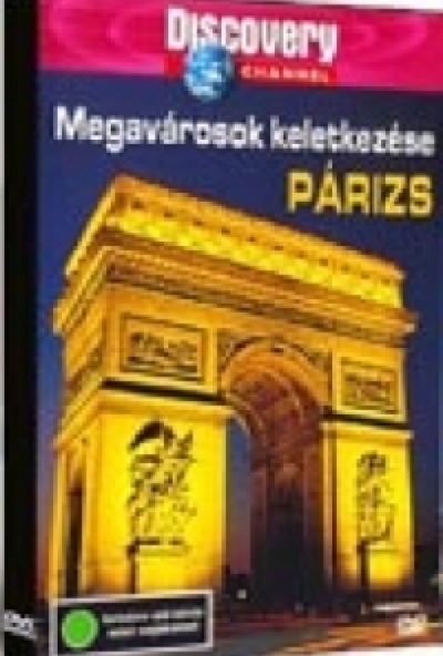 Discovery - Megavárosok keletkezése: Párizs (DVD)