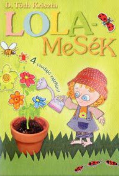 Lola mesék 1. (DVD) *Antikvár - Kiváló állapotú*
