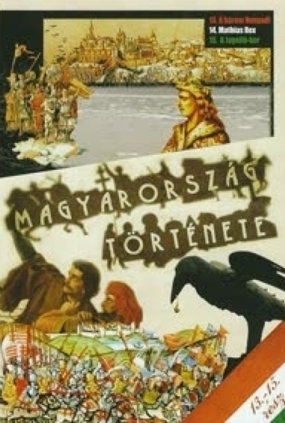 Magyarország története 5. (13-15. rész) (DVD)