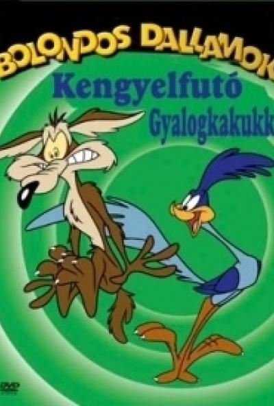 Bolondos dallamok - Kengyelfutó Gyalogkakukk (DVD) *Antikvár - Kiváló állapotú*
