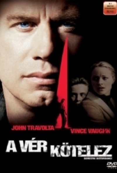 A vér kötelez (DVD) *John Travolta - Vince Vaughn - Antikvár - Kiváló állapotú*
