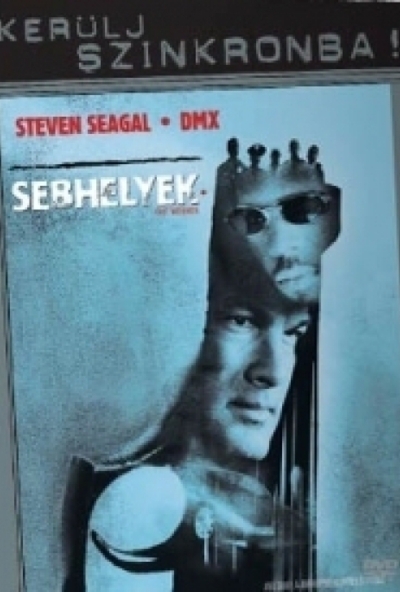 Sebhelyek (DVD) *Steven Segal - Szinkronizált* *Antikvár - Kiváló állapotú*