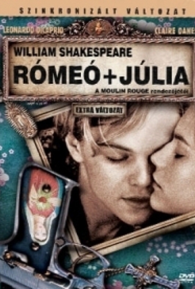 Rómeó és Júlia (DVD) *Feliratos* *Leonardo DiCaprio - Antikvár - Kiváló állapotú* 