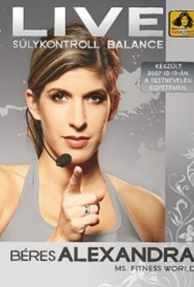 Béres Alexandra Live - Súlykontroll balance (DVD)