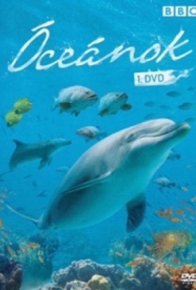 Óceánok 1. BBC (DVD)