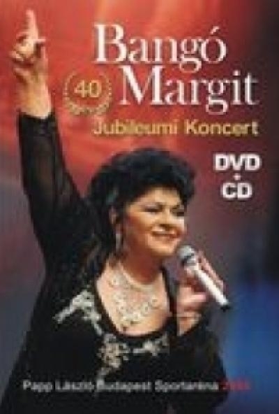 Bangó Margit: 40 év Jubileumi koncert (DVD)