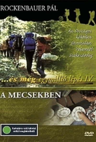 És még egymillió lépés IV.  - Baranyából, Tolnába - Végig a dél-dunántúli kéktúra útvonalán (DVD) *Antikvár - Kiváló állapotú*