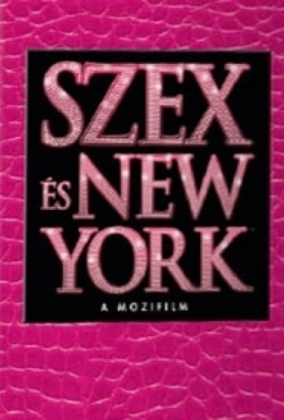 Szex és New York - A mozifilm *Speciális (Aligátoros) borítóval!* (DVD)