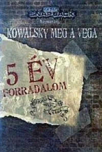 Kowalsky meg a Vega - 5 év forradalom (DVD)