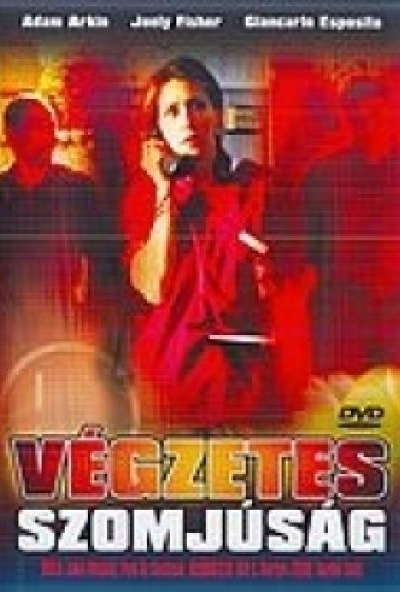Végzetes szomjúság (DVD) *Antikvár - Kiváló állapotú*