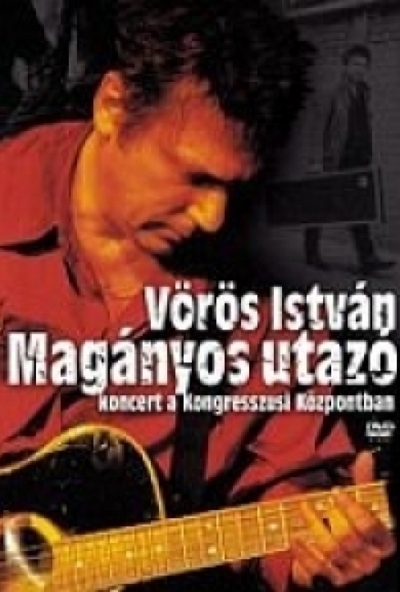 Vörös István - Magányos utazó (DVD)