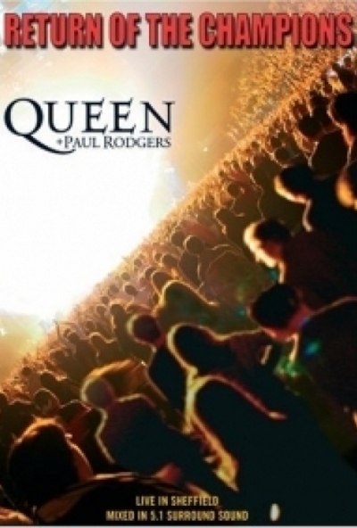 Queen & Paul Rodgers: Return of the Champions (DVD)