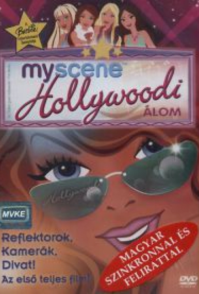 My Scene - Hollywoodi álom (DVD) 