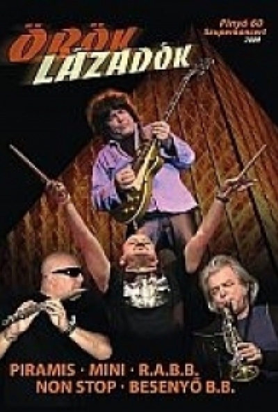 Örök Lázadók: Pinyó 60 Szuperkoncert 2009 (DVD)