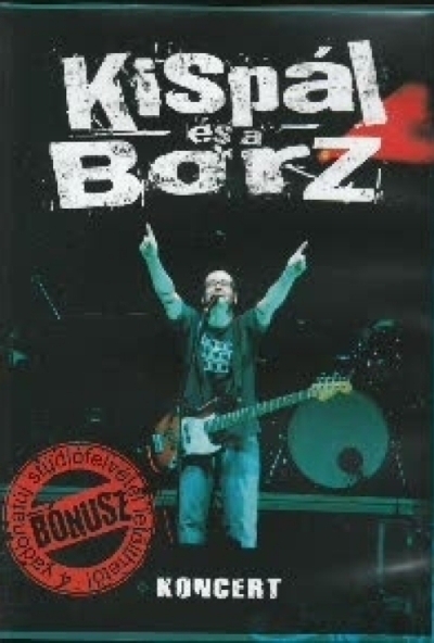 Kispál és a Borz koncert (DVD)