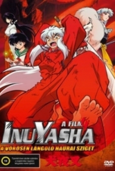 InuYasha, a film 4. - A vörösen lángoló Haurai sziget (DVD) *Antikvár - Kiváló állapotú*
