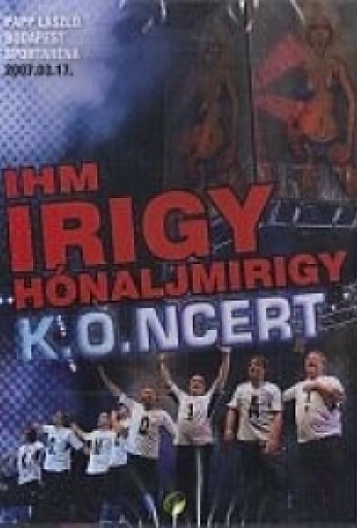 Irigy Hónaljmirigy - K.O. Koncert (DVD) *Antikvár - Kiváló állapotú*