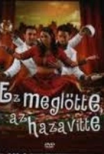 Ez meglőtte, az hazavitte (DVD)