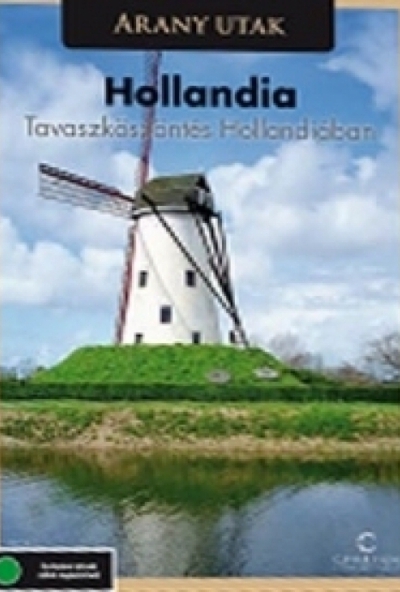 Arany utak: Hollandia (Tavaszköszöntés Hollandiában) (DVD) *Antikvár - Kiváló állapotú*