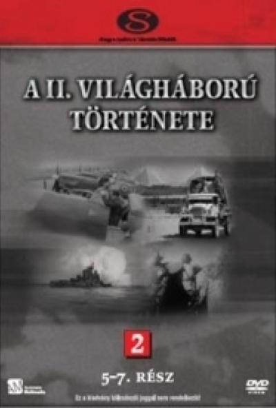 A II. Világháború története 2. (5-7. rész) (DVD)