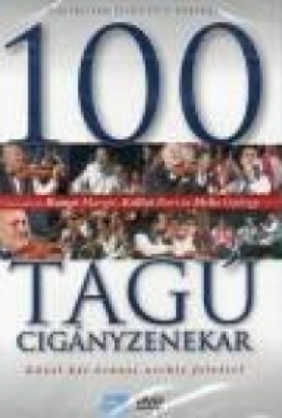 100 Tagú Cigányzenekar (DVD)