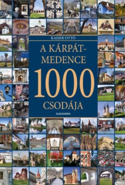A Kárpát-medence 1000 csodája