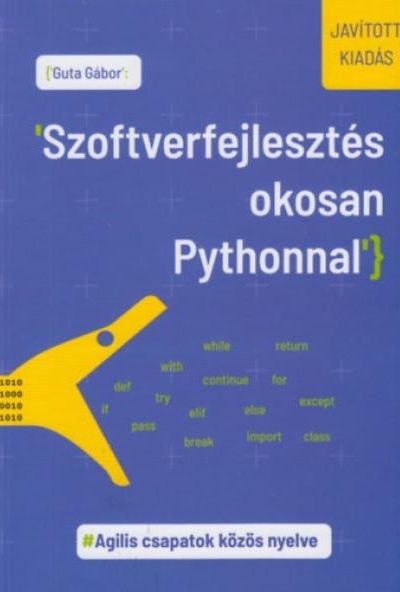 Szoftverfejlesztés okosan Pythonnal